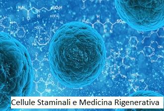  Cellule Staminali e Medicina Rigenerativa